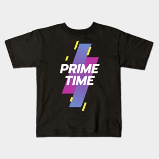 Prime Time Kids T-Shirt